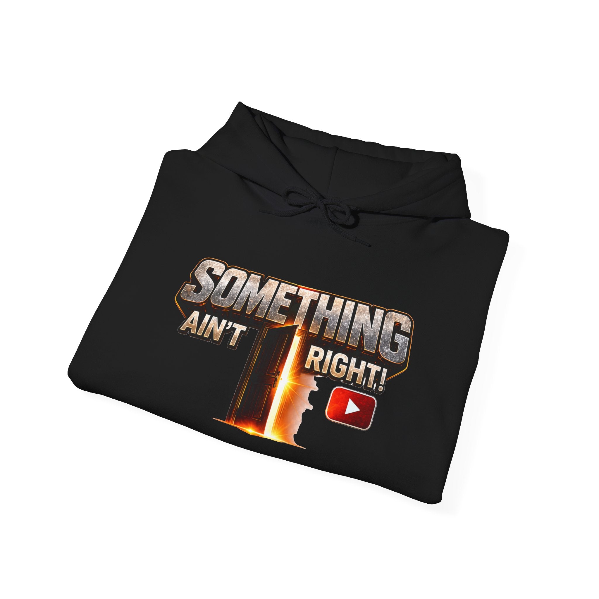 Something Ain't Right Hoodie